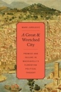 Cover: A Great and Wretched City - Harvard University Press