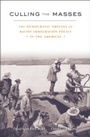 Cover: Culling the Masses - Harvard University Press