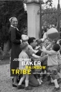 Cover: Josephine Baker and the Rainbow Tribe - Harvard University Press