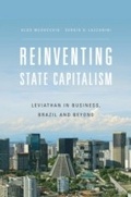 Cover: Reinventing State Capitalism - Harvard University Press