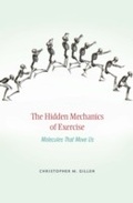 Cover: The Hidden Mechanics of Exercise - Harvard University Press