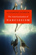 Cover: The Americanization of Narcissism - Harvard University Press
