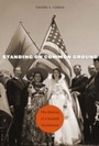 Cover: Standing on Common Ground - Harvard University Press