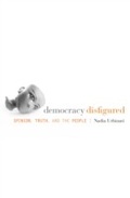 Cover: Democracy Disfigured - Harvard University Press