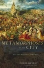 Cover: Metamorphoses of the City - Harvard University Press