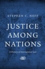 Cover: Justice among Nations - Harvard University Press