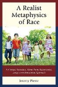 Cover: A Realist Metaphysics of Race - Lexington Books