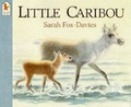 Cover: Little Caribou - Walker Books Ltd