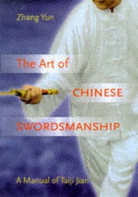 Abbildung von: The Art of Chinese Swordsmanship - Weatherhill Inc