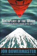 Cover: Birthplace of the Winds - National Geographic Books