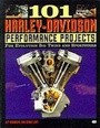 Cover: 101 Harley-Davidson Performance Projects - Motorbooks