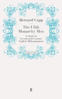 Enlarge image Cover: The Fifth Monarchy Men - Faber & Faber