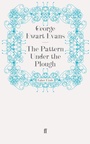 Cover: The Pattern Under the Plough - Faber & Faber