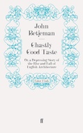 Cover: Ghastly Good Taste - Faber & Faber