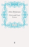 Cover: First and Last Loves - Faber & Faber
