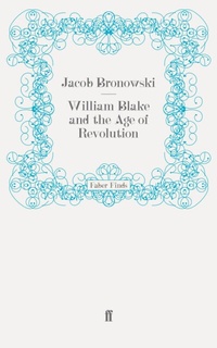 Abbildung von: William Blake and the Age of Revolution - Faber & Faber