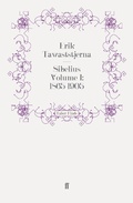 Cover: Sibelius Volume I: 1865-1905 - Faber & Faber