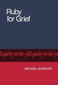 Enlarge image Cover: Ruby for Grief - University of Pittsburgh Press