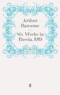 Cover: Six Weeks in Russia, 1919 - Faber & Faber