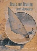 Cover: Boats and Boating Adirondacks - Syracuse University Press