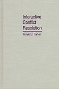 Cover: Interactive Conflict Resolution - Syracuse University Press