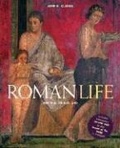 Cover: Roman Life: 100b.C. to A.D.200 - Harry N. Abrams, Inc.