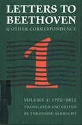 Cover: Letters to Beethoven and Other Correspondence - University of Nebraska Press