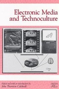 Cover: Electronic Media and Technoculture - Rutgers University Press