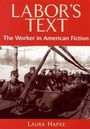 Cover: Labor's Text - Rutgers University Press