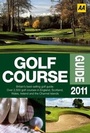 Cover: AA Golf Course Guide 2011 - Automobile Association