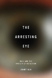 Enlarge image Cover: The Arresting Eye - University of Virginia Press