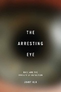 Cover: The Arresting Eye - University of Virginia Press