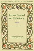 Cover: Beyond Survival and Philanthropy - Hebrew Union College Press,U.S.