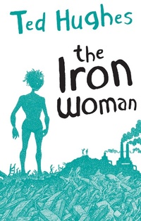 Enlarge image Cover: The Iron Woman - Faber & Faber