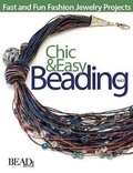 Cover: Chic & Easy Beading, Volume 3 - Kalmbach Books