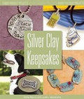Cover: Silver Clay Keepsakes - Kalmbach Books