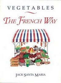Abbildung von: Vegetables the French Way - Healing Arts Press