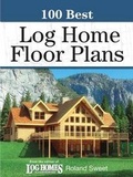 Cover: 100 Best Log Home Floor Plans - Books Americana Inc.