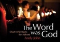 Cover: The Word was God - BRF (The Bible Reading Fellowship)