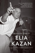 Cover: The Selected Letters of Elia Kazan - Alfred A. Knopf