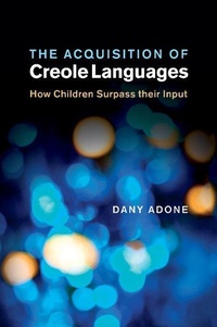 Enlarge image Cover: The Acquisition of Creole Languages - Cambridge University Press