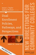 Cover: Dual Enrollment Policies, Pathways, and Perspectives - Jossey-Bass