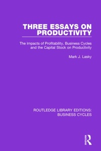 Enlarge image Cover: Three Essays on Productivity (RLE: Business Cycles) - Routledge