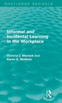 Cover: Informal and Incidental Learning in the Workplace (Routledge Revivals) - Routledge