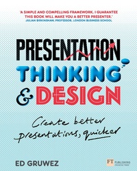 Abbildung von: Presentation Thinking and Design - Pearson Education Limited