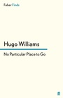 Cover: No Particular Place to Go - Faber & Faber