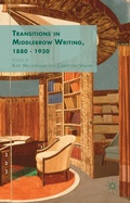 Cover: Transitions in Middlebrow Writing, 1880 - 1930 - Palgrave Macmillan