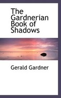 Cover: The Gardnerian Book of Shadows - BiblioLife