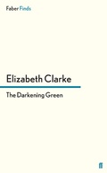 Cover: The Darkening Green - Faber & Faber