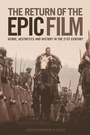 Cover: The Return of the Epic Film - Edinburgh University Press